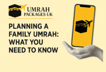 Planning a Family Umrah: What You Need to Know