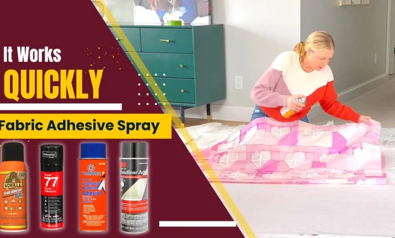 Fabric Spray Adhesives